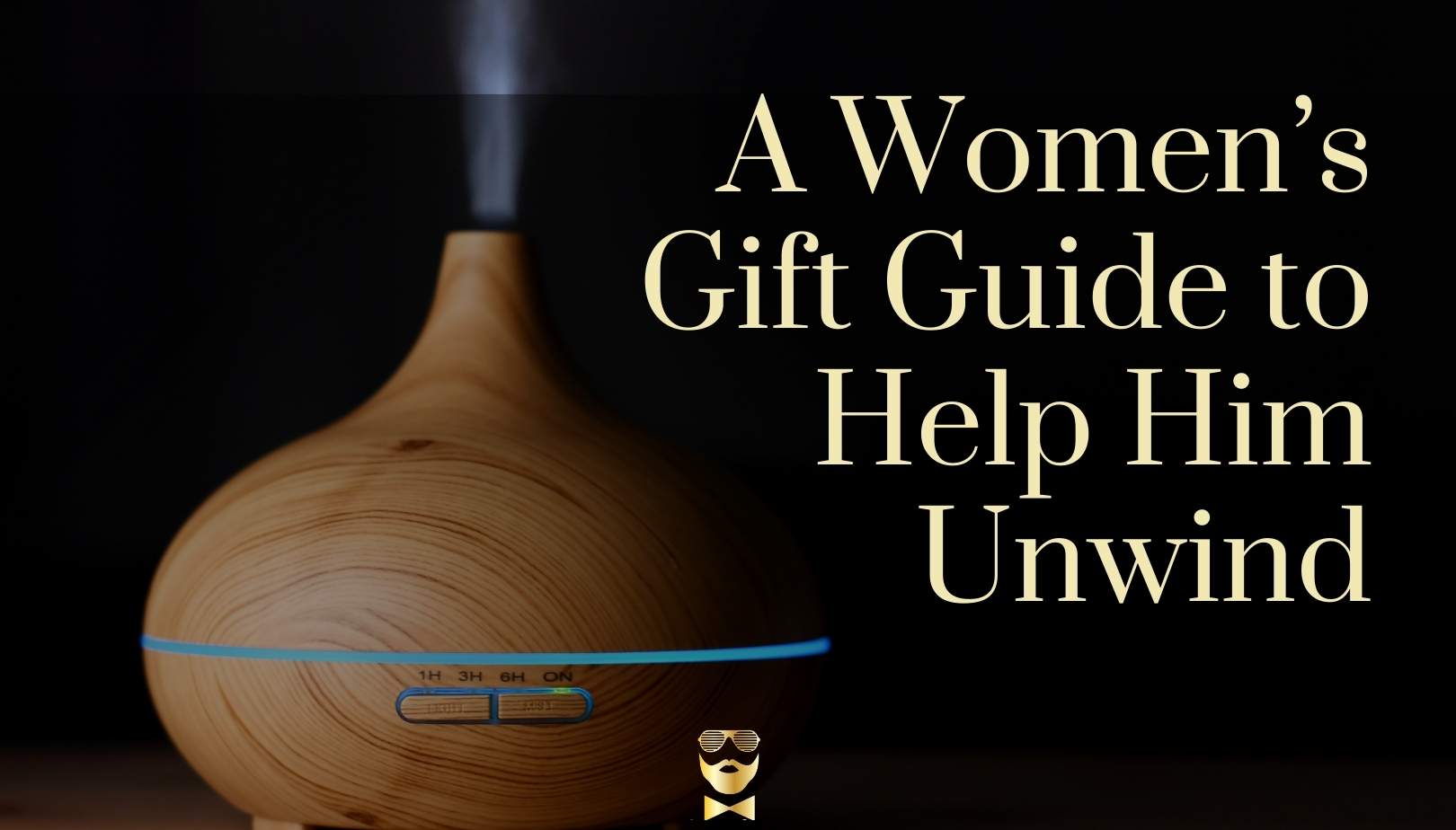 Help Him Guide In Stress-Relief Gifts for Men: Help Him Unwind After a Long Day - The ...