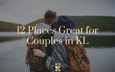 12 Places to Go in KL for Couples